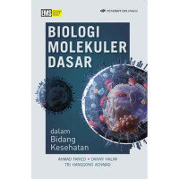 Biologi Molekuler Dasar Dalam Bidang Kesehatan