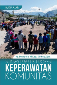 Buku Ajar Sukses Praktik Profesi Keperawatan Komunitas