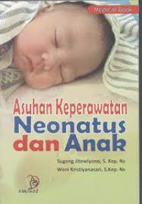 Asuhan Keperawatan Neonatus dan Anak