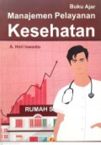 Buku ajar manajemen pelayanan kesehatan