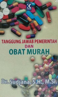 Tanggung Jawab Pemerintah Dan Obat Murah