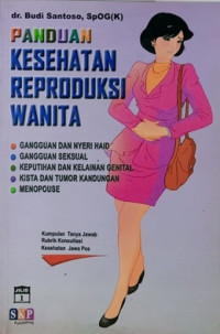 Panduan Kesehatan Reproduksi Wanita (Jilid 2)