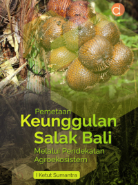 Pemetaan Keunggulan Salak Bali Melalui Pendekatan Agroekosistem