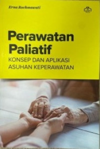 Perawatan Paliatif Konsep dan Aplikasi Asuhan Keperawatan