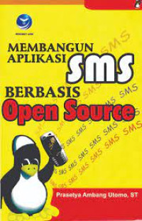 Membangun Aplikasi SMS Berbasis Open Source