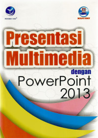 Presentasi multimedia dengan power point 2013