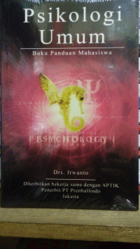 Psikologi Umum Buku Panduan Mahasiswa Irwan