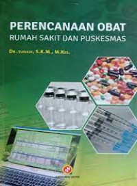 PERENCANAAN OBAT RUMAH SAKIT DAN PUSKESMAS