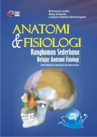 Anatomi & fisiologi rangkuman sederhana belajar anatomi fisiologi