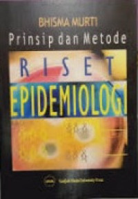 Prinsip dan metode riset epidemiologi