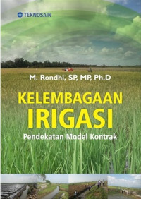 Kelembagaan Irigasi; Pendekatan Model Kontrak