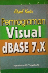 Pemrograman Visual dBase 7.X