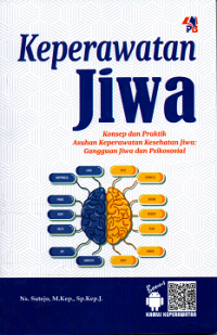Keperawatan Jiwa : Konsep dan Praktik Asuhan Keperawatan Jiwa Gangguan Jiwa dan Psikososial