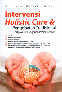 Intervensi Holistic Care & Pengobatan Tradisional “Upaya Penanganan Pasien Stroke”