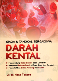 Siaga & Tangkal Terjadinya Darah Kental