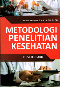 Metodologi Penelitian Kesehatan Edisi Revisi Terbaru