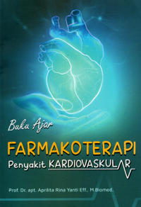 Buku Ajar Farmakoterapi Penyakit Kardiovaskuler