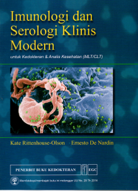 Imunologi dan Seriologi Klinis Modern Untuk Kedokteran dan Analisisi Kesehatan (MLT/CLT)