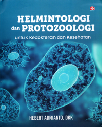 Image of Helmintologi dan Protozoologi untuk Kedokteran dan Kesehatan