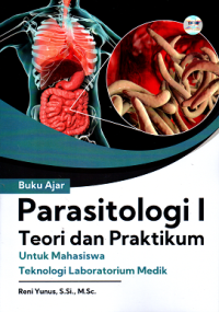 Image of Buku ajar parasitologi I : teori dan praktikum untuk mahasiswa teknologi laboratorium medik