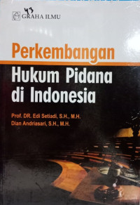 Perkembangan hukum pidana di Indonesia