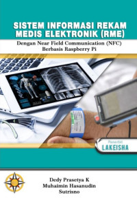 Sistem informasi rekam medis elektronik (RME) dengan near field communication (NFC) berbasis respberry pi