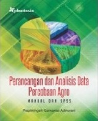 Perancangan dan Analisis Data Percobaan Agro; Manual dan SPSS