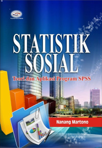 Statistik sosial : Teori dan aplikasi program SPSS