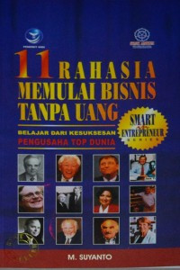 11 Rahasia memulai bisnis tanpa uang belajar dari kesuksesan pengusaha top dunia