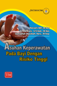 Asuhan keperawatan pada bayi dengan resiko tinggi