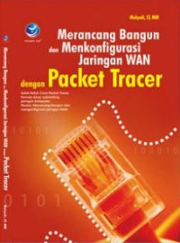 Merancang bangun dan mengkonfigurasi jaringan wan dengan paket tracer