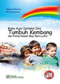 Buku ajar deteksi dini tumbuh kembang dan pemeriksaan bayi baru lahir