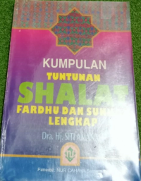 Kumpulan tuntunan shalat fardhu dan sunnah lengkap