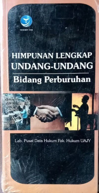 Himpunan lengkap undang-undang bidang perburuhan