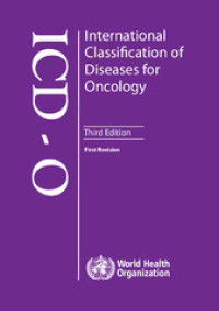 ICD-O : International Classification of Diseases for Oncology