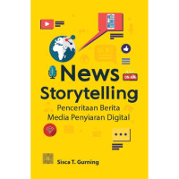 News Storytelling Penceritaan Berita Media Penyiaran Digital