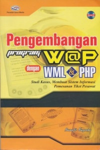 Pengembangan Program WAP dengan WML & PHP