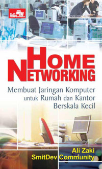 Home networking membuat jaringan komputer untuk rumah dan kantor berskala kecil